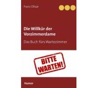 Die Willkür Der Vorzimmerdame (ebook)