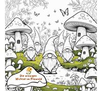 Die winzigen Wichtel im Pilzwald: Ausmalbuch für Kinder ab 4 Jahren | 40 detailreiche Wald- und Wichtelbilder zum Ausmalen | Magisches Malbuch mit Pilzhäusern & Naturmotiven