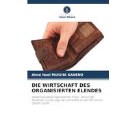 Die Wirtschaft Des Organisierten Elendes: Abwertung des kongolesischen Franc, Verlust der Kaufkraft und die Lage der Lehrkräfte an der ISPT Goma (2020-2026)