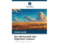 Die Wirtschaft des täglichen Lebens