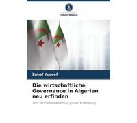 Die wirtschaftliche Governance in Algerien neu erfinden: Vom Zentralbankwesen zur grünen Entwicklung