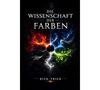 Die Wissenschaft der Farben: Gesamtband