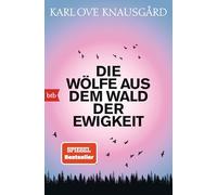 Die Wölfe aus dem Wald der Ewigkeit: Roman