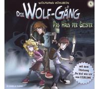 die wolf gang - das haus der geister vol.1