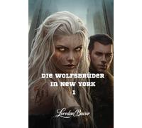 Die Wolfsbrüder In New York - 1