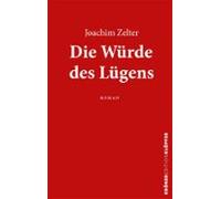 Die Würde Des Lügens (ebook)