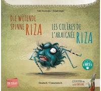 Die wütende Spinne Riza (Deutsch-Französisch): Zweisprachiges Kinderbuch mit MP3-Hörbuch zum Herunterladen