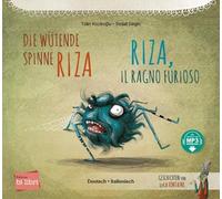 Die wütende Spinne Riza (Deutsch-Italienisch): Zweisprachiges Kinderbuch mit MP3-Hörbuch zum Herunterladen
