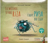 Die wütende Spinne Riza (Deutsch-Russisch): Zweisprachiges Kinderbuch mit MP3-Hörbuch zum Herunterladen