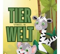 Die wunderbare Welt der Tiere - Teil 2 - Ausmalbuch für Groß und Klein sowie Jung und Alt: Willkommen in der wunderbaren Welt des Tierreichs!