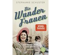 Die Wunderfrauen - Von allem nur das Beste: Wunderfrauen-Bestseller-Serie