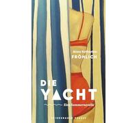 Die Yacht: Eine Sommernovelle