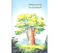 Die Zauberharfe - Soloists, Children's Choir and Ensemble - VOCAL SCORE