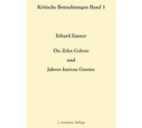 Die Zehn Gebote Und Jahwes Kuriose Gesetze (ebook)