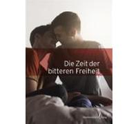 Die Zeit Der Bitteren Freiheit (ebook)