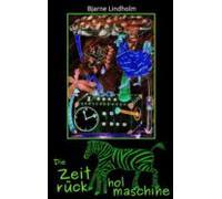 Die Zeitrückholmaschine (ebook)