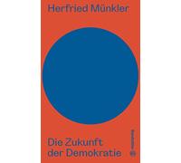 Die Zukunft der Demokratie (Auf dem Punkt)