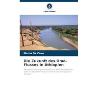 Die Zukunft des Omo-Flusses in Äthiopien