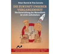 Die Zukunft Unserer Vergangenheit (ebook)