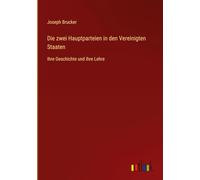Die zwei Hauptparteien in den Vereinigten Staaten: Ihre Geschichte und ihre Lehre