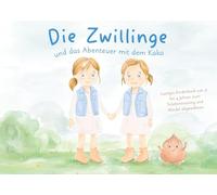 Die Zwillinge und das Abenteuer mit dem Kaka: Lustiges Kinderbuch von 2 bis 4 Jahren zum Toilettentraining und Windel abgewöhnen
