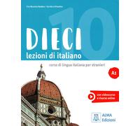 DIECI A1 Lezioni di italiano | Ciro Massimo Naddeo, Euridice Orlandino