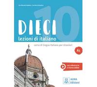 Dieci A1 Lezioni di italiano Libro + ebook interattivo | Ciro Massimo Naddeo, Euridice Orlandino