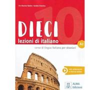 Dieci a2: Libro + audio e video online (ALMA)