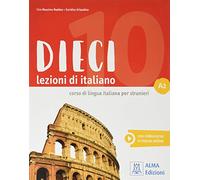 DIECI A2 (LIBRO + EBOOK INTERATTIVO) (ALMA)