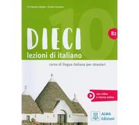 DIECI B2 (LIBRO + AUDIO E VIDEO ONLINE) (ALMA)