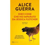 Dieci cose che ho imparato da Jessica Fletcher (BUR Narrativa)