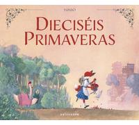 DIECISÉIS PRIMAVERAS