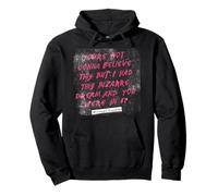 Dieciséis Velas no Vas a Creer Este extraño sueño Sudadera con Capucha