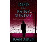 Died On A Rainy Sunday (ebook)
