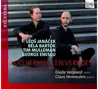 Duo Vermeulen Verpoest - Janacek, Bartok, Enescu, Tim Mulleman: Violin Sonatas