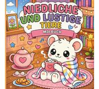 Diedliche und Lustige Tiere - Malbuch: Kawaii, lustige und entspannende Ausmalbilder für Kinder und Erwachsene