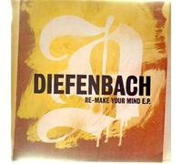 Diefenbach - Re-Make Your Mind EP