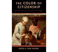 Diego A. von Vacano The Color of Citizenship (Tapa blanda)