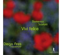 Diego Ares (Cembalo) - Scarlatti: Vivi Felice (Sonatas Para Clave) / Ares