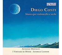 Diego Conti : Musique pour violoncelle et cordes. Mostacci, Leisner.