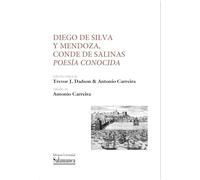 Diego de Silva y Mendoza, Conde de Salinas. Poesía conocida (Textos Recuperados)