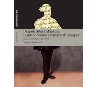 DIEGO DE SILVA Y MENDOZA, CONDE DE SALINAS Y MARQUÉS DE ALANQUER: Cartas y memoriales (1584-1630): 8 (Los hombres del rey)