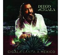 Diego "El Cigala" - Cigala Canta A México