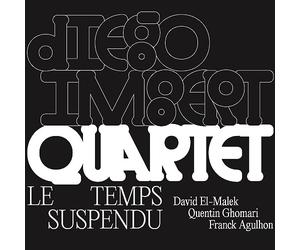 Diego Imbert Quartet - Le Temps Suspendu