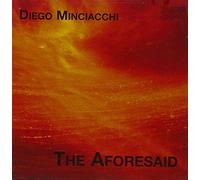 Diego Minciacchi : The Aforesaid