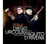Diego Urcola & Paquito De Rivera - El Duelo