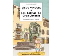Diego viaggia a Las Palmas de Gran Canaria (Diego Travels to)