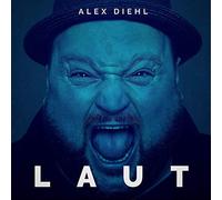 Diehl, Alex - Laut