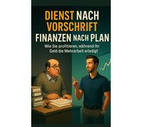 Dienst nach Vorschrift - Finanzen nach Plan: Wie Sie profitieren, während Ihr Geld die Mehrarbeit erledigt
