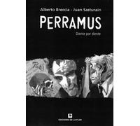 Diente por diente. Perramus 4 / A tooth for a tooth